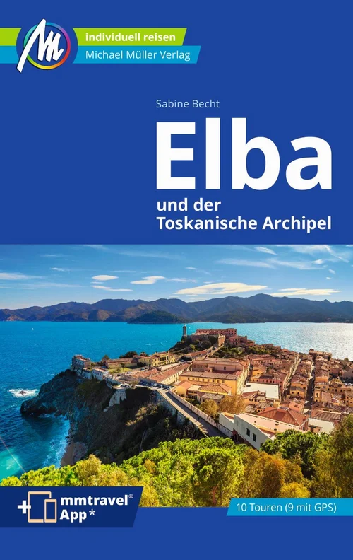 Elba Reiseführer Michael Müller Verlag Elba Reiseführer Michael Müller Verlag