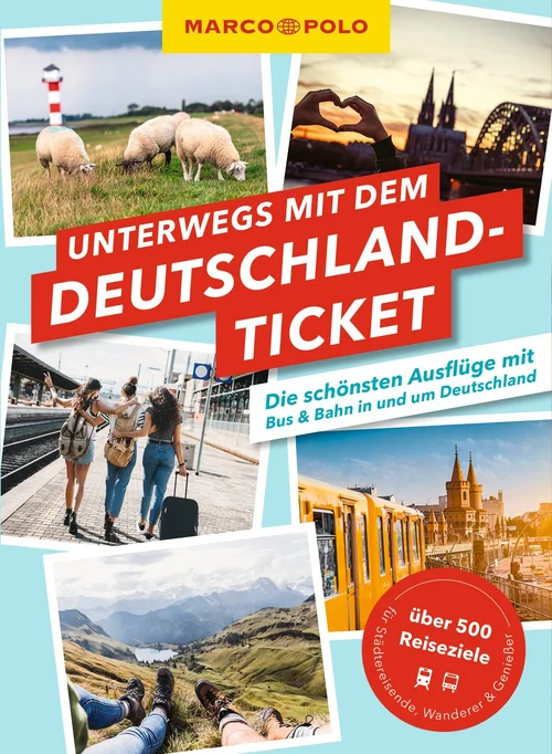 MARCO POLO Unterwegs mit dem Deutschlandticket MARCO POLO Unterwegs mit dem Deutschlandticket