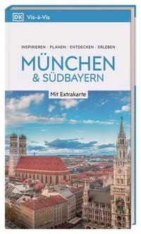 Vis-à-Vis Reiseführer München & Südbayern Vis-à-Vis Reiseführer München & Südbayern