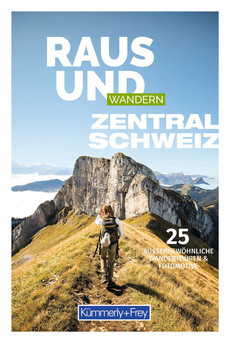 Suisse, Suisse centrale, Guide de randonnée Raus und Wandern / édition allemande