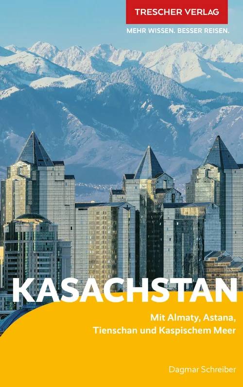 TRESCHER Reiseführer Kasachstan TRESCHER Reiseführer Kasachstan