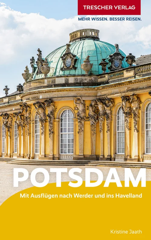 TRESCHER Reiseführer Potsdam TRESCHER Reiseführer Potsdam