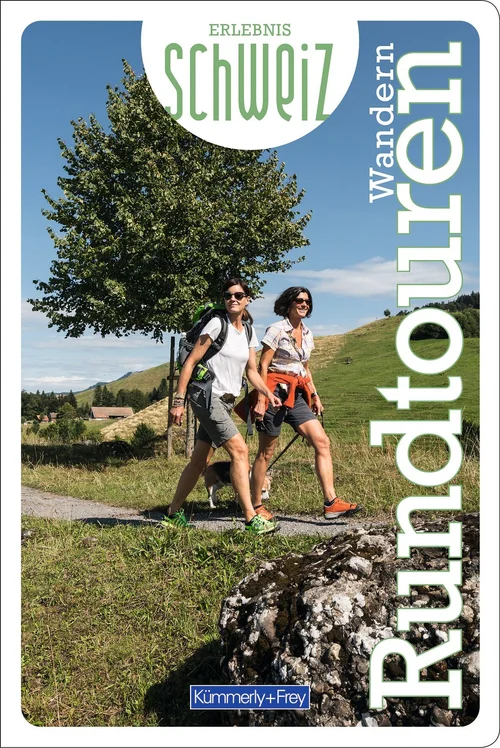 Schweiz, Rundwanderungen, Freizeitführer Erlebnis Schweiz / édition allemande Schweiz, Rundwanderungen, Freizeitführer Erlebnis Schweiz / édition allemande