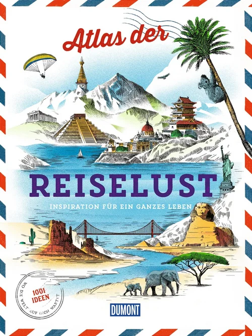 DUMONT Bildband Atlas der Reiselust DUMONT Bildband Atlas der Reiselust