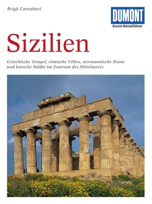 DUMONT Kunst-Reiseführer Sizilien DUMONT Kunst-Reiseführer Sizilien