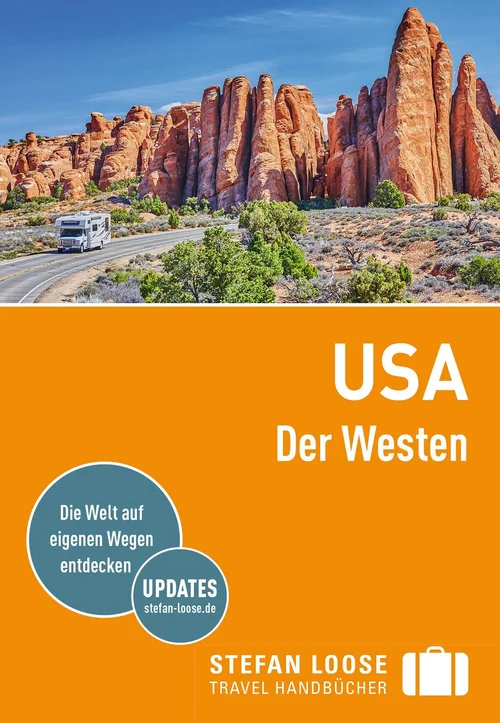 Stefan Loose Reiseführer USA, Der Westen Stefan Loose Reiseführer USA, Der Westen