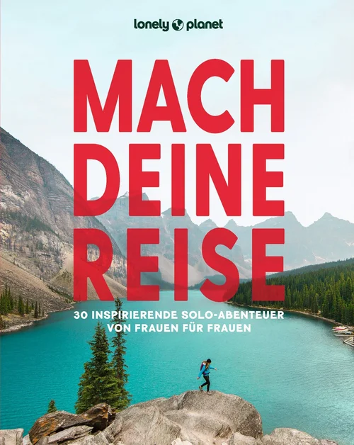 LONELY PLANET Bildband Mach deine Reise LONELY PLANET Bildband Mach deine Reise