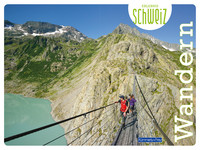 Switzerland, hiking, hiking guide Erlebnis Schweiz, german edition Switzerland, hiking, hiking guide Erlebnis Schweiz, german edition