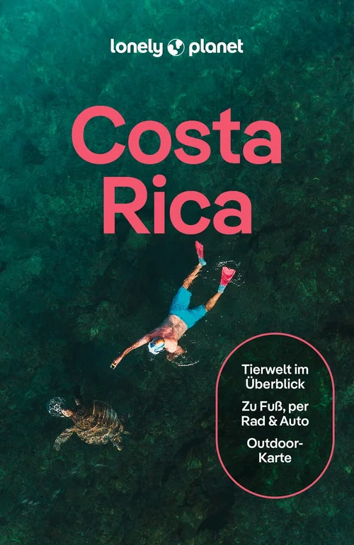 LONELY PLANET Reiseführer Costa Rica LONELY PLANET Reiseführer Costa Rica