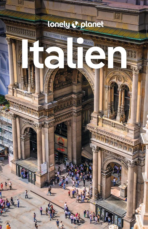 LONELY PLANET Reiseführer Italien LONELY PLANET Reiseführer Italien
