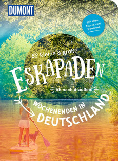 52 kleine & große Eskapaden – Wochenenden in Deutschland
