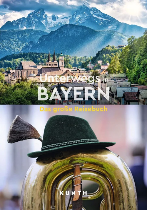 KUNTH Unterwegs in Bayern KUNTH Unterwegs in Bayern