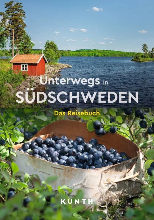 KUNTH Unterwegs in Südschweden KUNTH Unterwegs in Südschweden