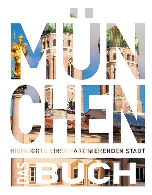 KUNTH München. Das Buch KUNTH München. Das Buch