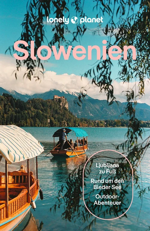 LONELY PLANET Reiseführer Slowenien LONELY PLANET Reiseführer Slowenien