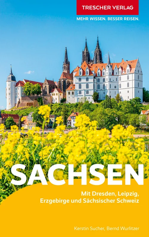 TRESCHER Reiseführer Sachsen TRESCHER Reiseführer Sachsen