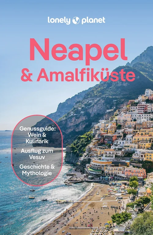 LONELY PLANET Reiseführer Neapel & Amalfiküste LONELY PLANET Reiseführer Neapel & Amalfiküste