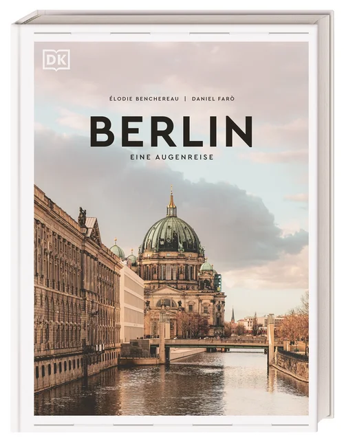 Berlin. Eine Augenreise