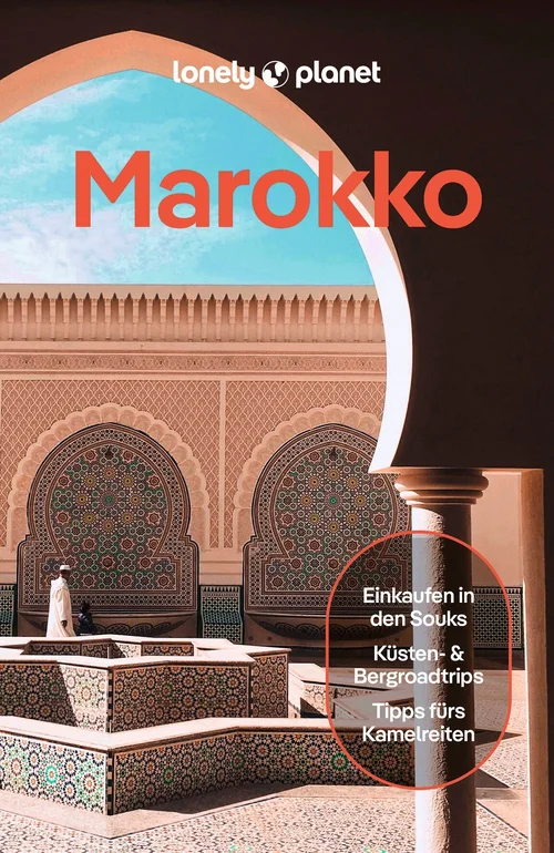 LONELY PLANET Reiseführer Marokko LONELY PLANET Reiseführer Marokko