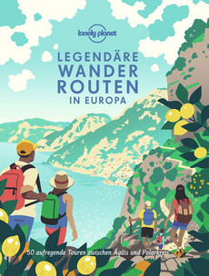 LONELY PLANET Bildband Legendäre Wanderrouten in Europa