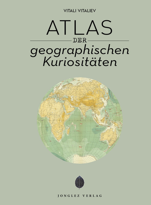 Atlas der geographischen Kuriositäten