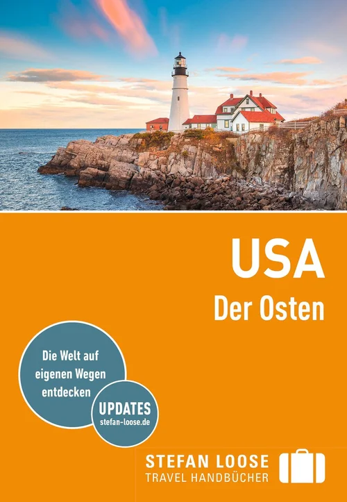Stefan Loose Reiseführer USA, Der Osten Stefan Loose Reiseführer USA, Der Osten