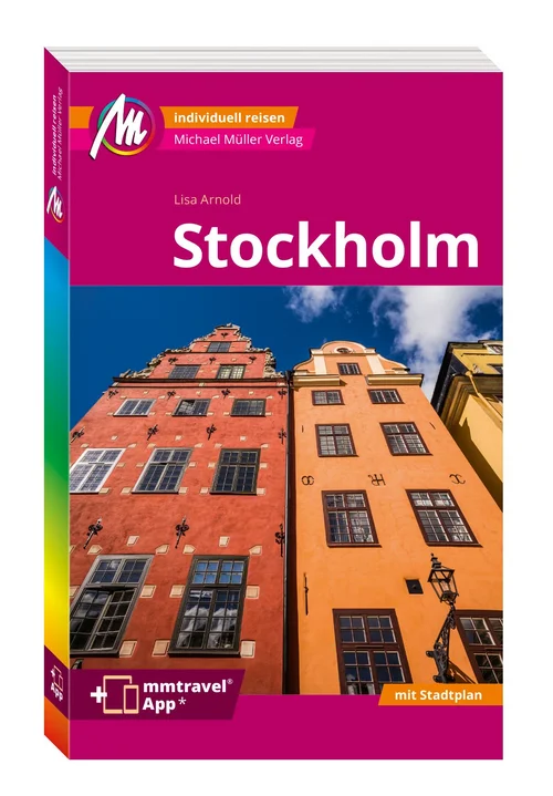 MICHAEL MÜLLER REISEFÜHRER Stockholm MM-City MICHAEL MÜLLER REISEFÜHRER Stockholm MM-City