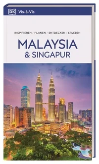 Vis-à-Vis Reiseführer Malaysia & Singapur Vis-à-Vis Reiseführer Malaysia & Singapur