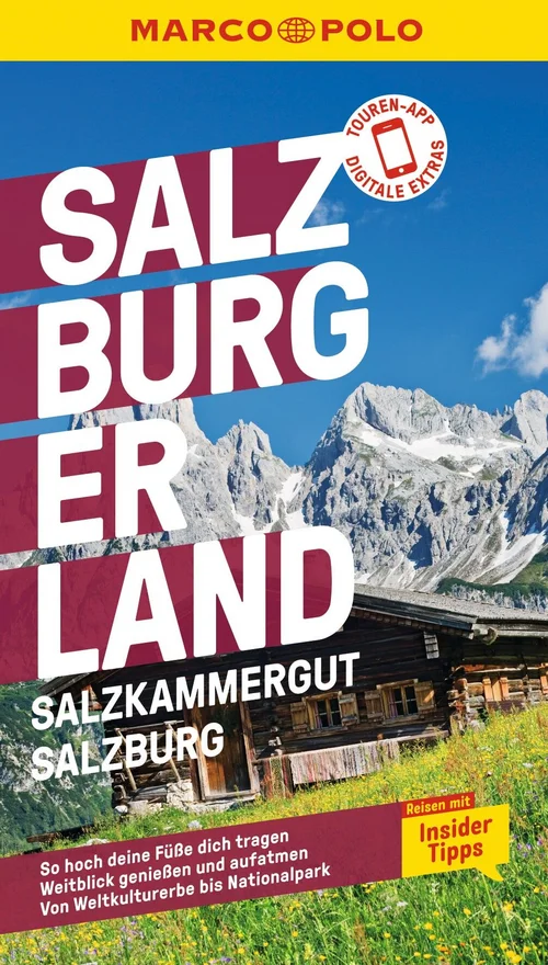 MARCO POLO Reiseführer Salzburg, Salzkammergut, Salzburger Land MARCO POLO Reiseführer Salzburg, Salzkammergut, Salzburger Land