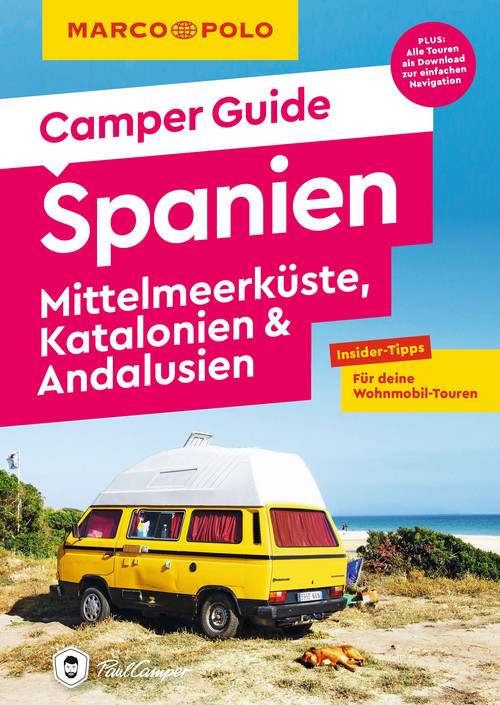 MARCO POLO Camper Guide Spanien: Mittelmeerküste, Katalonien & Andalusien