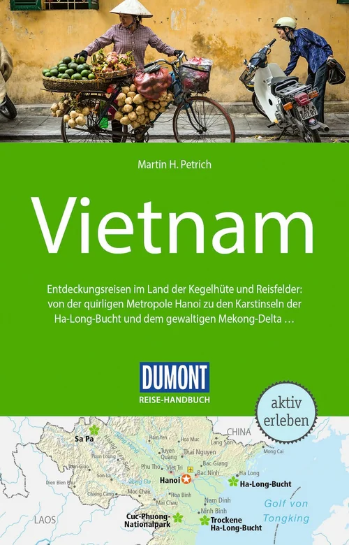 DUMONT Reise-Handbuch Reiseführer Vietnam DUMONT Reise-Handbuch Reiseführer Vietnam
