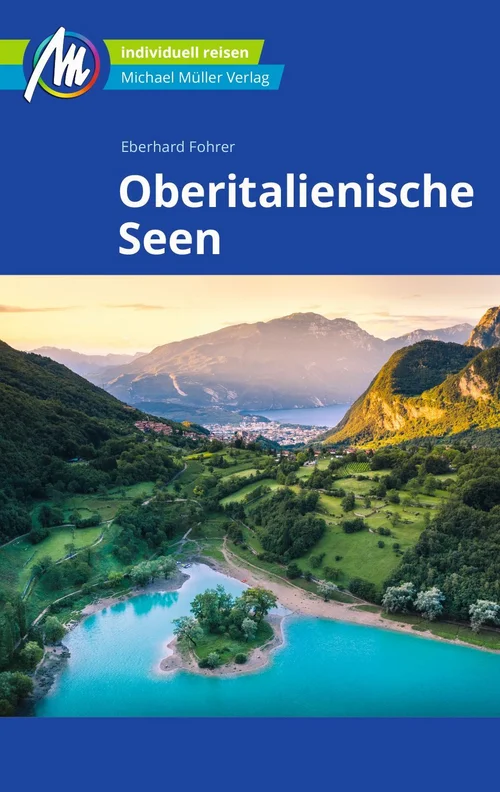 Oberitalienische Seen Reiseführer Michael Müller Verlag Oberitalienische Seen Reiseführer Michael Müller Verlag