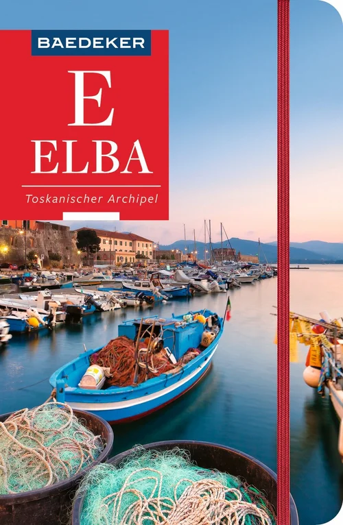 Baedeker Reiseführer Elba, Toskanischer Archipel Baedeker Reiseführer Elba, Toskanischer Archipel