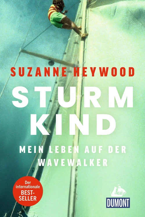 Sturmkind. Mein Leben auf der Wavewalker Sturmkind. Mein Leben auf der Wavewalker