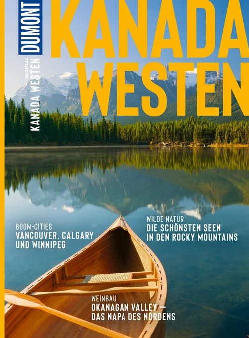 DUMONT Bildatlas Kanada Westen DUMONT Bildatlas Kanada Westen