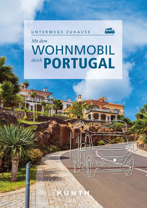 KUNTH Mit dem Wohnmobil durch Portugal