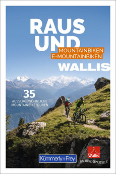 Suisse, Valais, guide VTT Raus und Mountainbiken | E-Mountainbiken, édition allemande