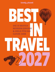 Lonely Planet Best in Travel 2027